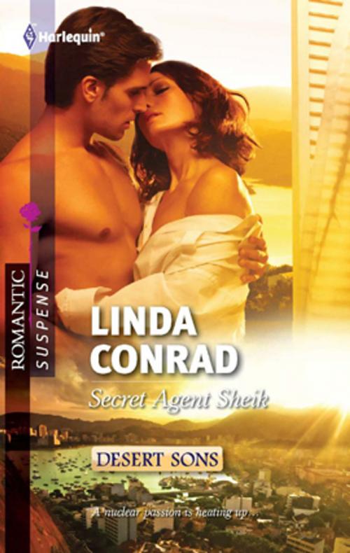 Cover of the book Secret Agent Sheik by Linda Conrad, Harlequin