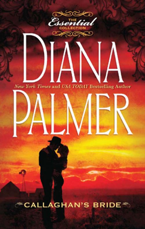 Cover of the book Callaghan's Bride by Diana Palmer, Harlequin