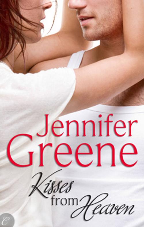 Cover of the book Kisses From Heaven by Jennifer Greene, Carina Press