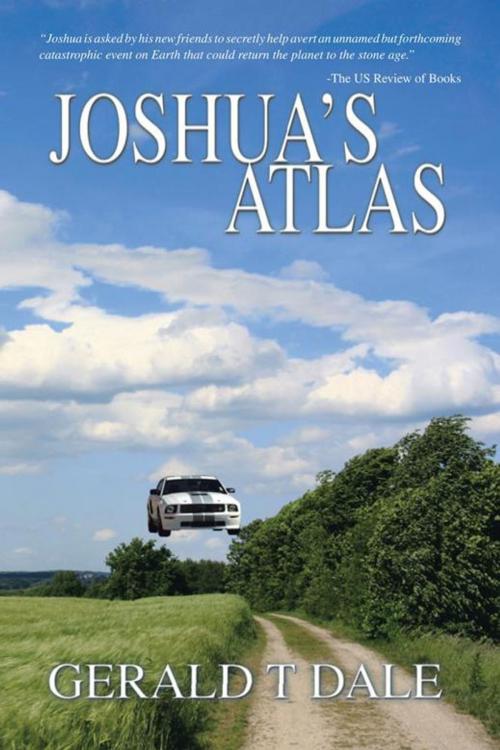 Cover of the book Joshua's Atlas by Gerald T Dale, Trafford Publishing