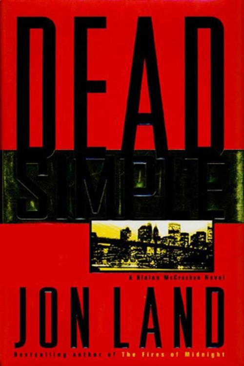 Cover of the book Dead Simple by Jon Land, Tom Doherty Associates