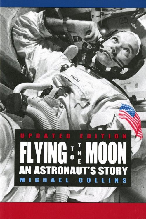 Cover of the book Flying to the Moon by Michael Collins, Farrar, Straus and Giroux (BYR)