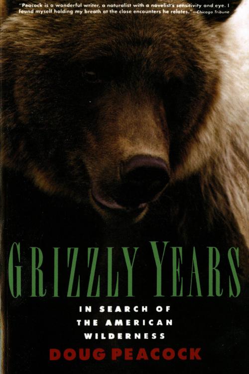 Cover of the book Grizzly Years by Doug Peacock, Henry Holt and Co.