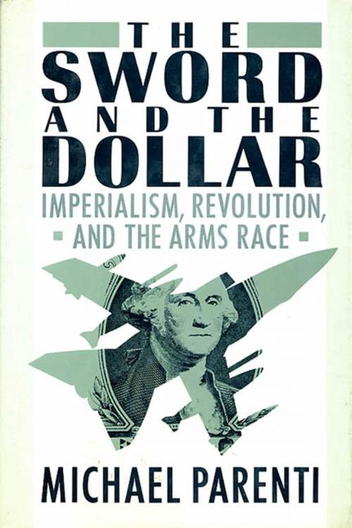 Cover of the book The Sword & The Dollar by Michael J. Parenti, St. Martin's Press