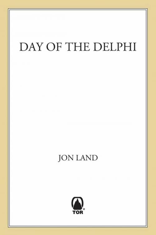 Cover of the book Day of the Delphi by Jon Land, Tom Doherty Associates