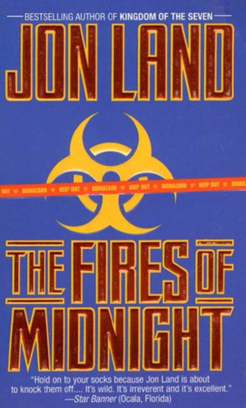 Cover of the book The Fires of Midnight by Jon Land, Tom Doherty Associates