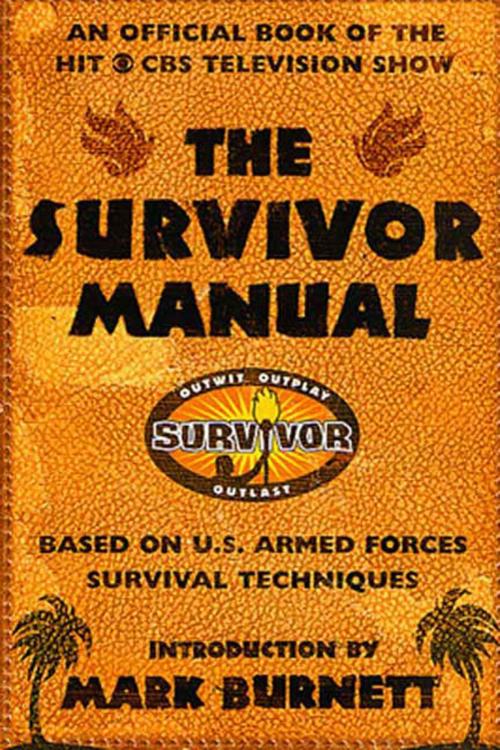 Cover of the book The Survivor Manual by , St. Martin's Press
