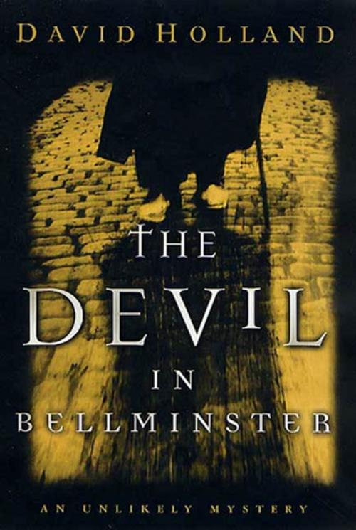 Cover of the book The Devil in Bellminster by David Holland, St. Martin's Press