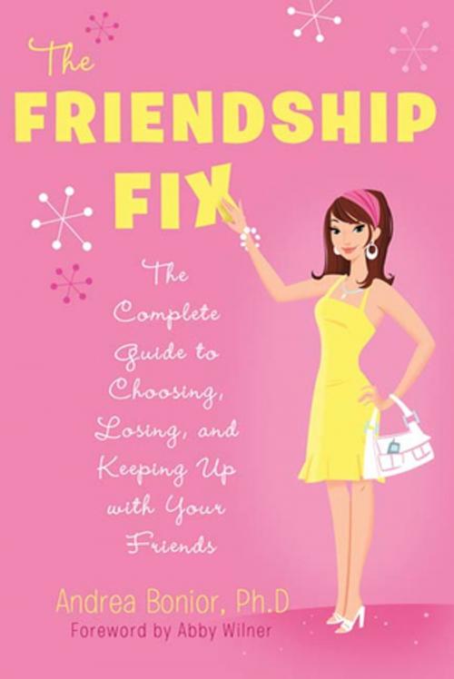 Cover of the book The Friendship Fix by Andrea Bonior, Ph.D., St. Martin's Press