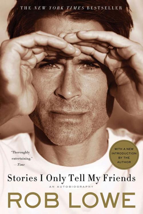 Cover of the book Stories I Only Tell My Friends by Rob Lowe, Henry Holt and Co.