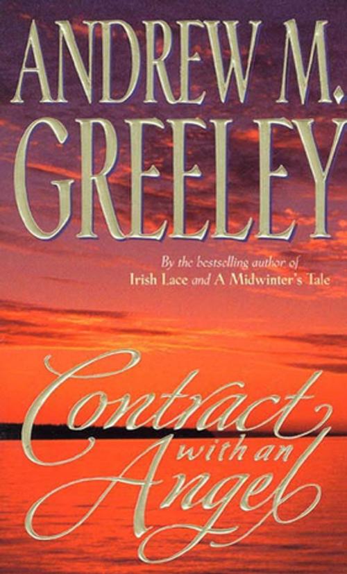 Cover of the book Contract with an Angel by Andrew M. Greeley, Tom Doherty Associates