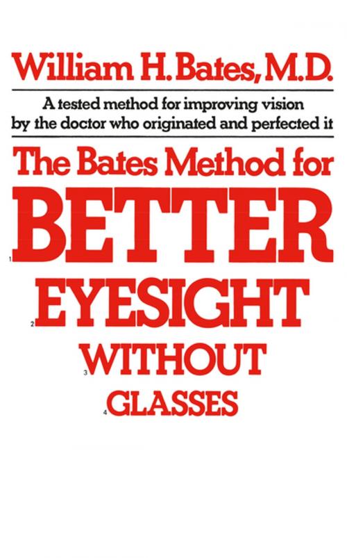 Cover of the book The Bates Method for Better Eyesight Without Glasses by William H. Bates, Henry Holt and Co.