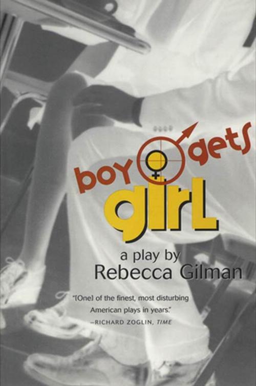 Cover of the book Boy Gets Girl by Rebecca Gilman, Farrar, Straus and Giroux