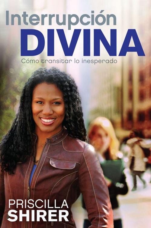 Cover of the book Interrupción Divina by Priscilla Shirer, B&H Publishing Group