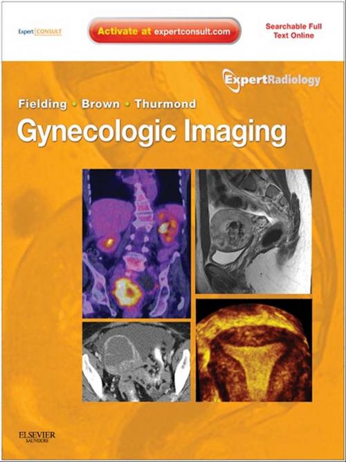 Cover of the book Gynecologic Imaging E-Book by Julia R. Fielding, MD, Douglas L. Brown, MD, Amy S. Thurmond, MD, Elsevier Health Sciences
