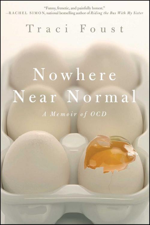 Cover of the book Nowhere Near Normal by Traci Foust, Gallery Books