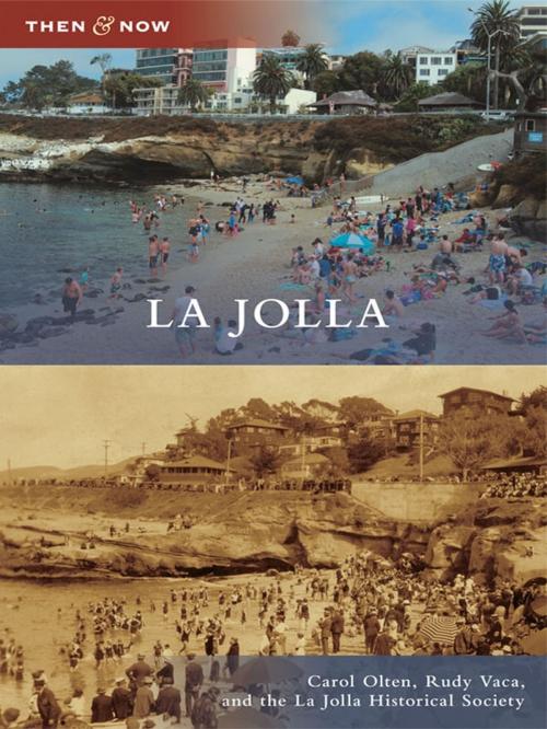 Cover of the book La Jolla by Carol Olten, Rudy Vaca, La Jolla Historical Society, Arcadia Publishing Inc.