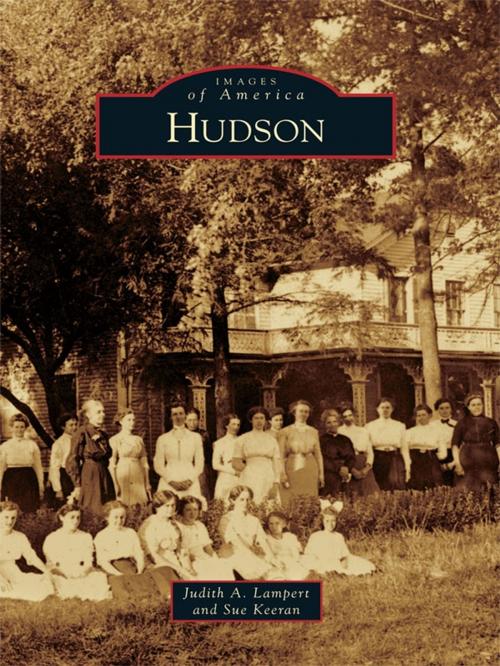 Cover of the book Hudson by Judith A. Lampert, Sue Keeran, Arcadia Publishing Inc.