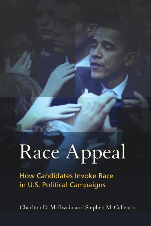 Cover of the book Race Appeal by Charlton McIlwain, Stephen M Caliendo, Temple University Press