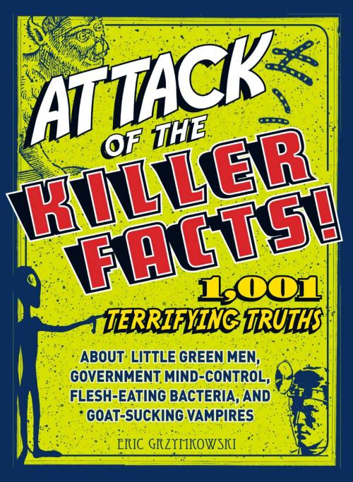 Cover of the book Attack of the Killer Facts! by Eric Gryzymkowski, Adams Media