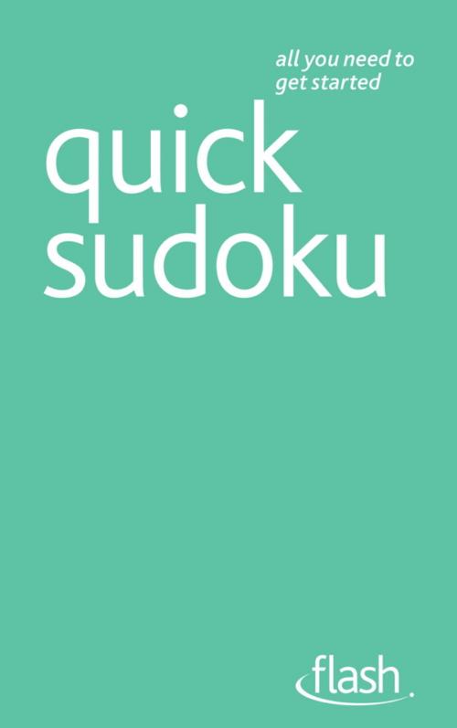Cover of the book Quick Sudoku: Flash by James Pitts, John Murray Press