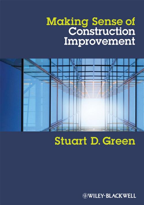 Cover of the book Making Sense of Construction Improvement by Stuart D. Green, Wiley