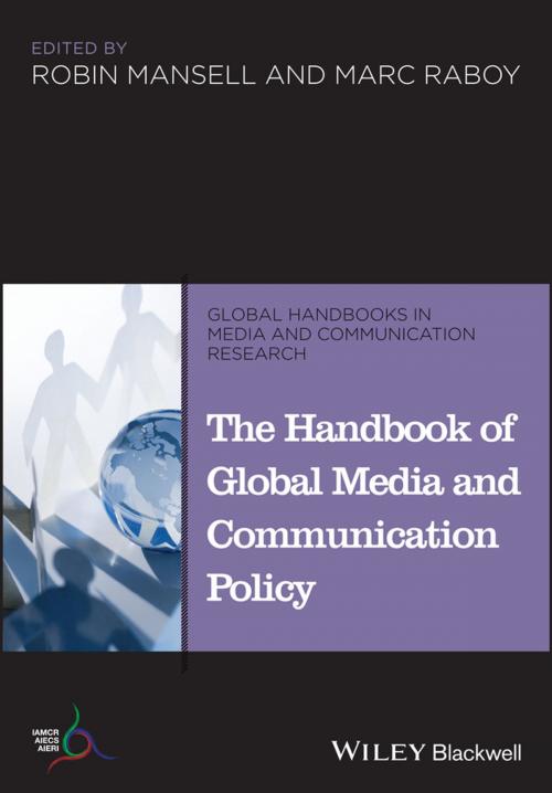 Cover of the book The Handbook of Global Media and Communication Policy by , Wiley