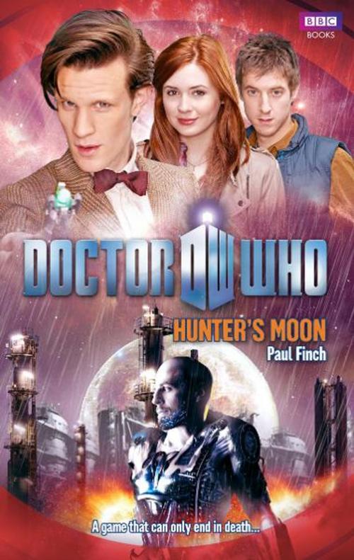Cover of the book Doctor Who: Hunter's Moon by Paul Finch, Ebury Publishing
