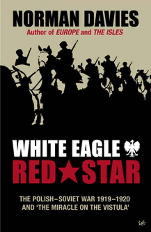 Cover of the book White Eagle, Red Star by Norman Davies, Random House