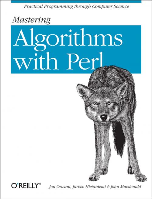 Cover of the book Mastering Algorithms with Perl by Jarkko Hietaniemi, John Macdonald, Jon Orwant, O'Reilly Media