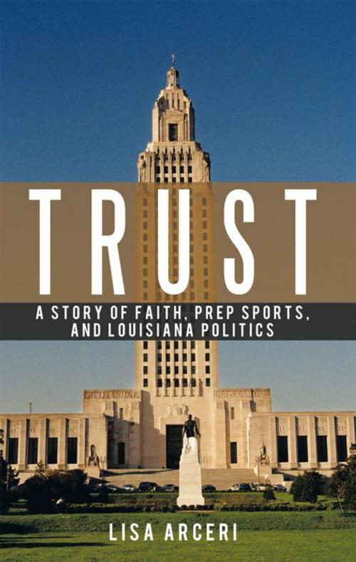 Cover of the book Trust by Lisa Arceri, WestBow Press