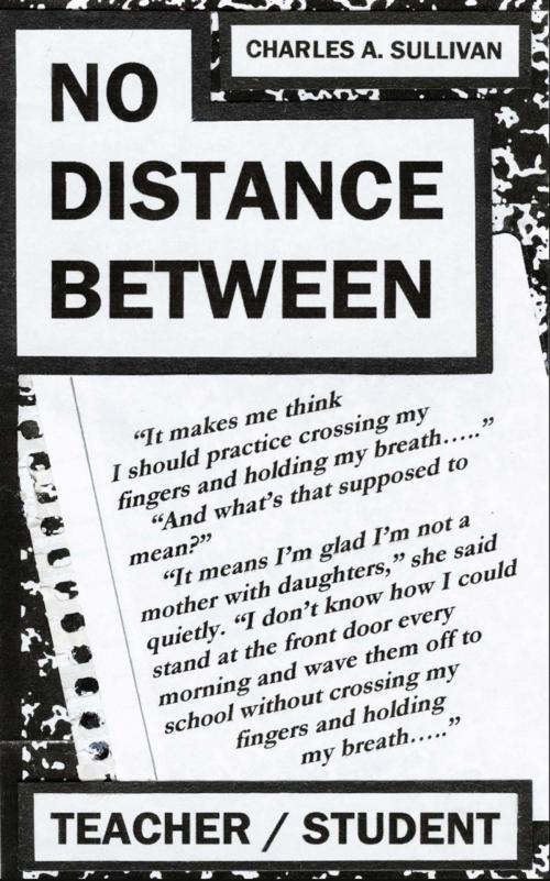 Cover of the book No Distance Between by Charles A. Sullivan, iUniverse