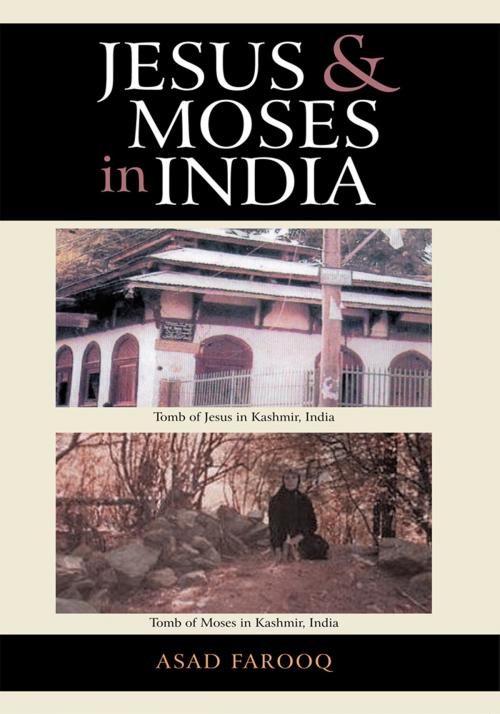 Cover of the book Jesus and Moses in India by Asad Farooq, iUniverse