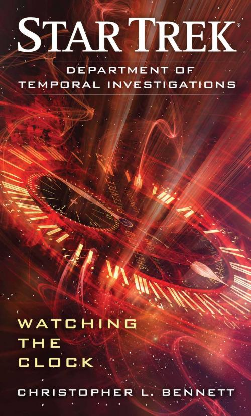 Cover of the book Department of Temporal Investigations: Watching the Clock by Christopher L. Bennett, Pocket Books/Star Trek