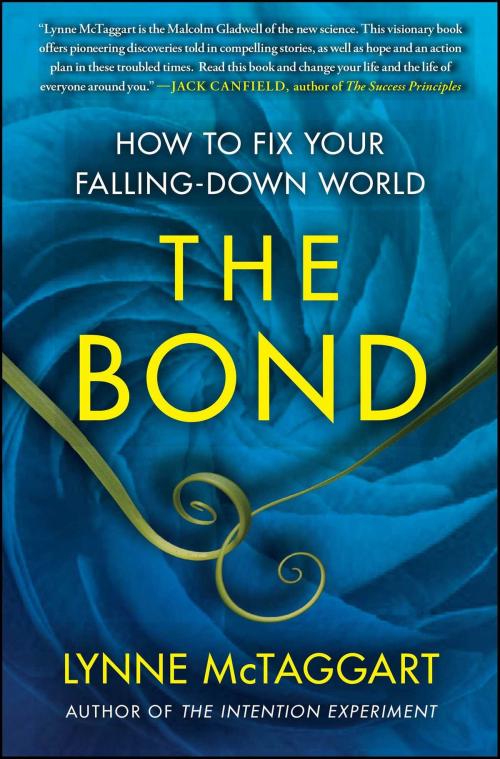 Cover of the book The Bond by Lynne McTaggart, Atria Books