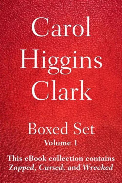 Cover of the book Carol Higgins Clark Boxed Set - Volume 1 by Carol Higgins Clark, Scribner