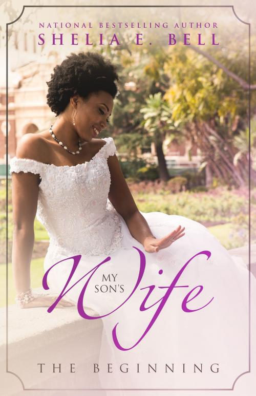 Cover of the book My Son's Wife by Shelia E. Bell, Shelia E. Bell