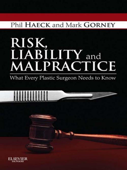 Cover of the book Risk, Liability and Malpractice E-Book by Phil Haeck, Mark Gorney, Elsevier Health Sciences
