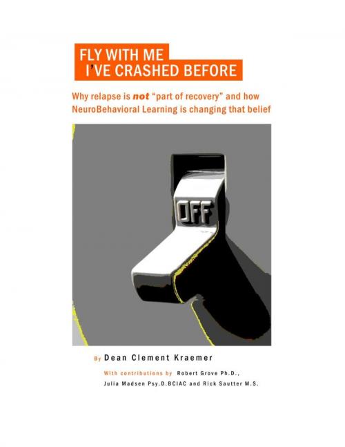 Cover of the book Fly With Me I've Crashed Before by Dean Kraemer, eBookIt.com