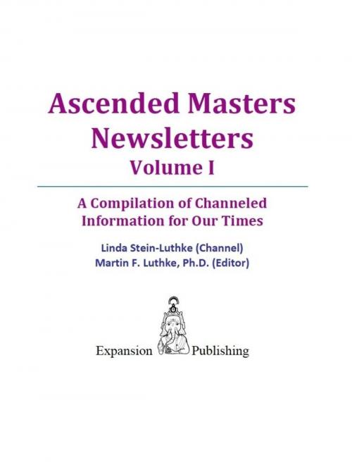 Cover of the book Ascended Masters Newsletters Vol. I by Linda Stein-Luthke, eBookIt.com