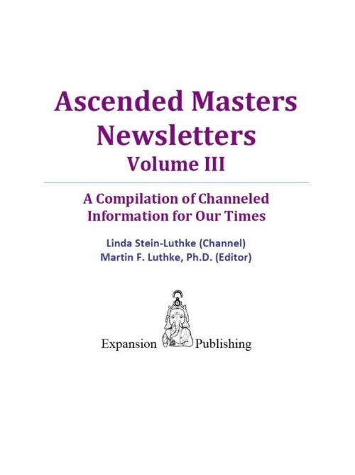 Cover of the book Ascended Masters Newsletters Vol. III by Linda Stein-Luthke, eBookIt.com