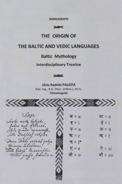Cover of the book The Origin of the Baltic and Vedic Languages by Janis Paliepa, AuthorHouse