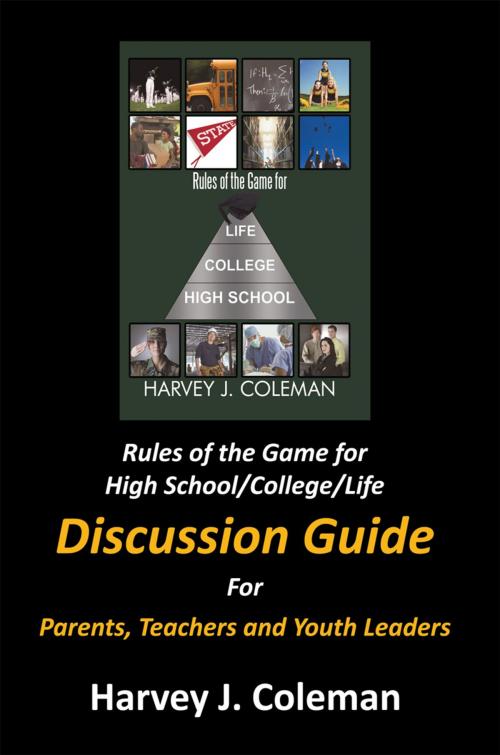 Cover of the book Rules of the Game for High School/College/Life by Harvey J. Coleman, AuthorHouse