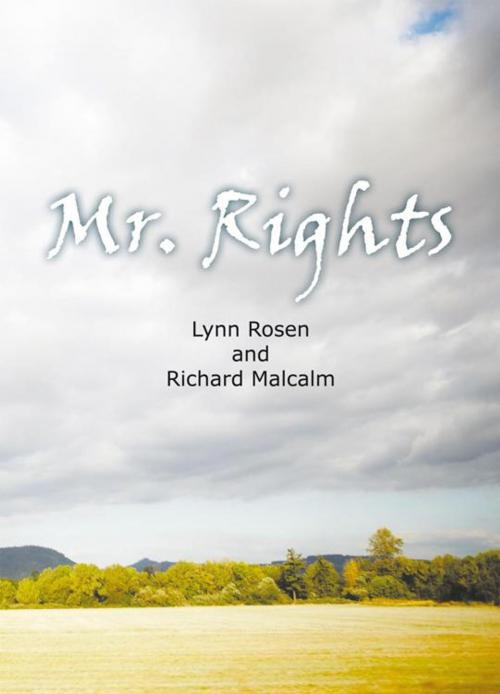 Cover of the book Mr.Rights by Lynn Rosen, Richard Malcalm, AuthorHouse