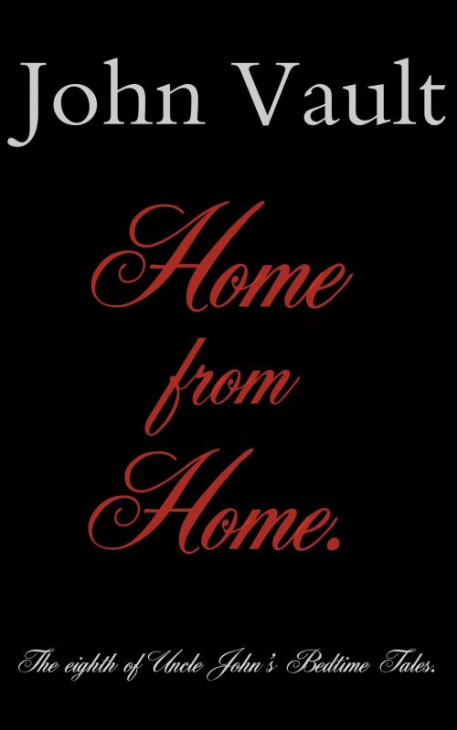 Cover of the book Home from home by John Vault, John Vault