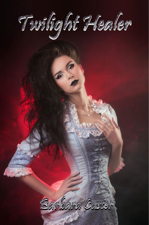 Cover of the book Twilight Healer by Barbara Custer, Night to Dawn Magazine & Books LLC