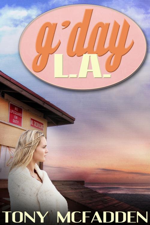 Cover of the book G'Day L.A. by Tony McFadden, Tony McFadden