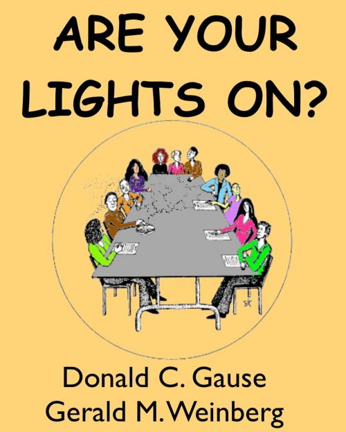 Cover of the book Are Your Lights On? by Gerald M. Weinberg, Gerald M. Weinberg