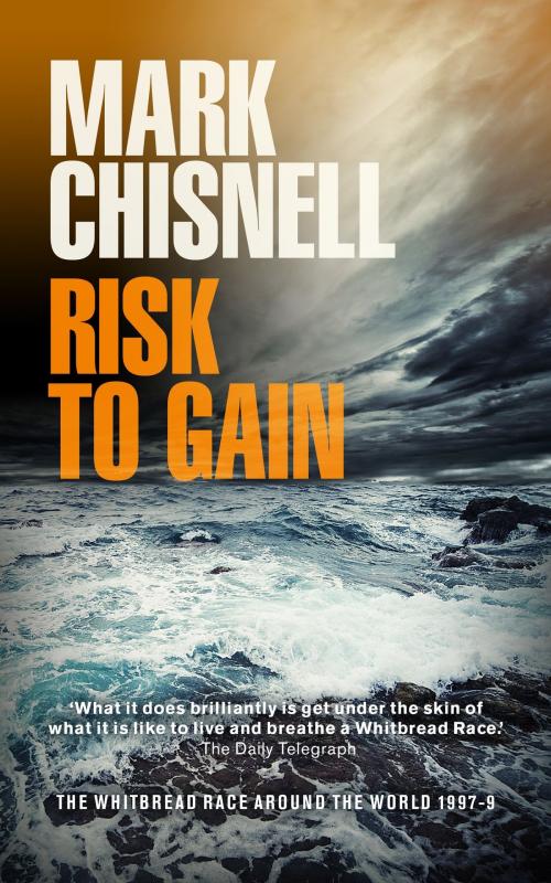 Cover of the book Risk to Gain by Mark Chisnell, Mark Chisnell