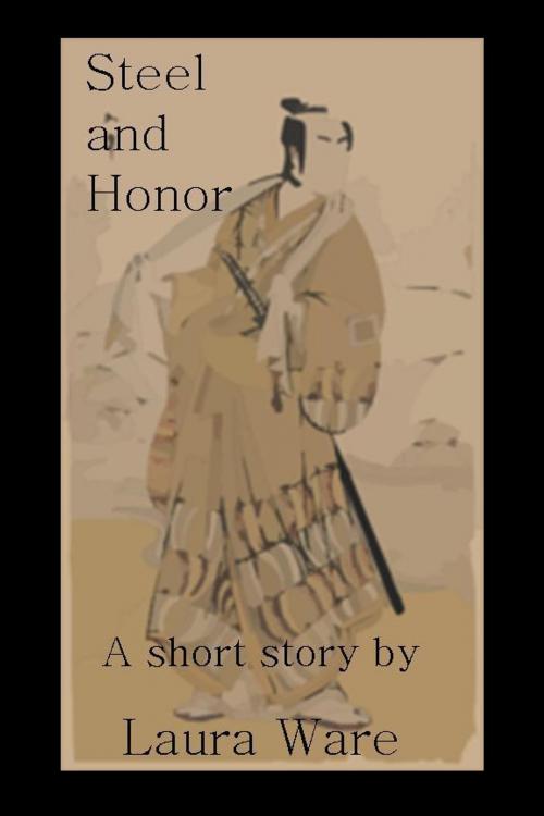 Cover of the book Steel and Honor by Laura Ware, JJ Press